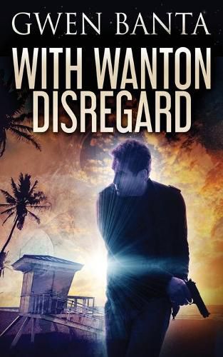 Cover image for With Wanton Disregard