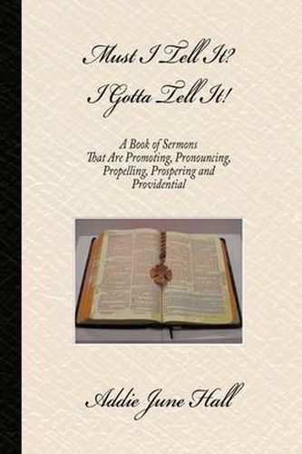 Cover image for Must I Tell It? I Gotta Tell It!