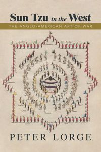 Cover image for Sun Tzu in the West: The Anglo-American Art of War