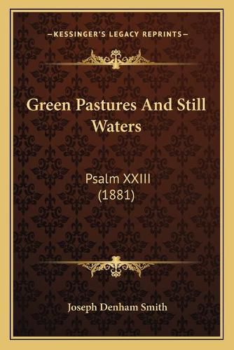 Green Pastures and Still Waters: Psalm XXIII (1881)