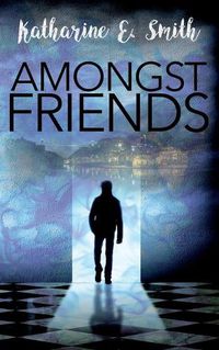 Cover image for Amongst Friends