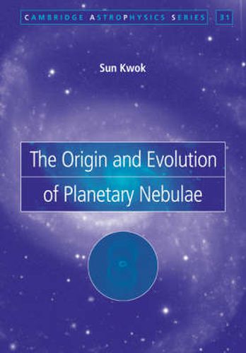 Cover image for The Origin and Evolution of Planetary Nebulae