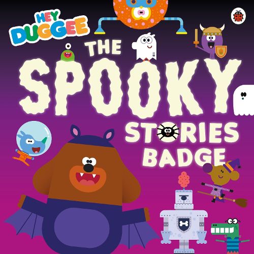 Cover image for Hey Duggee: The Spooky Stories Badge