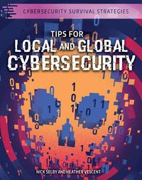 Cover image for Tips for Local and Global Cybersecurity