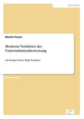 Cover image for Moderne Verfahren der Unternehmensbewertung: Am Beispiel Neuer Markt Frankfurt