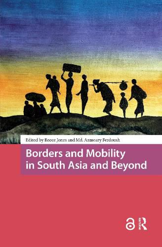 Cover image for Borders and Mobility in South Asia and Beyond
