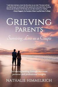 Cover image for Grieving Parents: Surviving Loss as a Couple