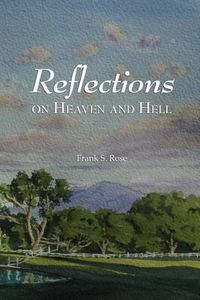 Cover image for Reflections on Heaven and Hell