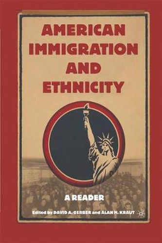 Cover image for American Immigration and Ethnicity: A Reader