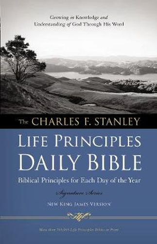 Cover image for NKJV, Charles F. Stanley Life Principles Daily Bible, Hardcover: Holy Bible, New King James Version