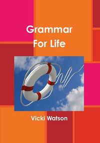 Cover image for Grammar For Life