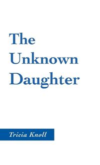 Cover image for The Unknown Daughter