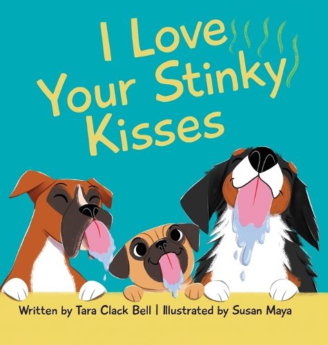 Cover image for I Love Your Stinky Kisses