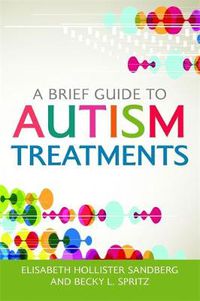 Cover image for A Brief Guide to Autism Treatments