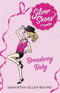 Cover image for Silver Shoes 5: Broadway Baby