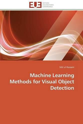 Cover image for Machine Learning Methods for Visual Object Detection