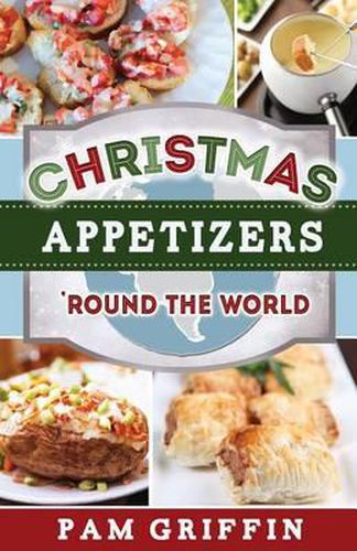 Cover image for Christmas Appetizers 'Round the World