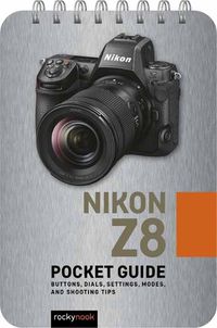 Cover image for Nikon Z8: Pocket Guide