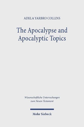 The Apocalypse and Apocalyptic Topics