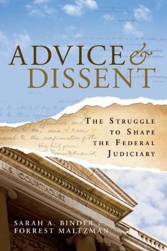 Cover image for Advice and Dissent: The Struggle to Shape the Federal Judiciary