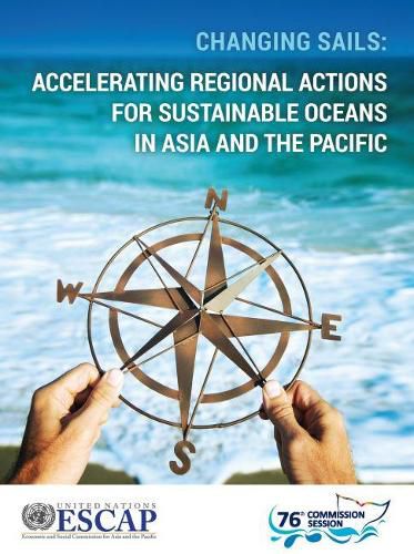 Changing sails: accelerating regional actions for sustainable oceans in Asia and the Pacific