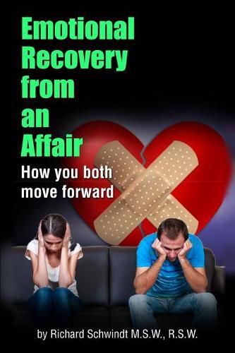 Cover image for Emotional Recovery from an Affair: How you both move forward