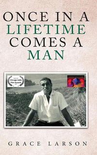 Cover image for Once in a Lifetime Comes a Man