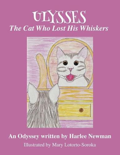 Cover image for The Cat Who Lost His Whiskers, An Odyssey