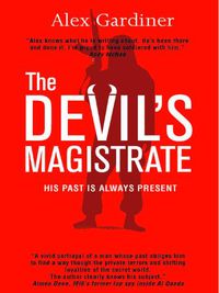 Cover image for The Devil's Magistrate: His past is always present