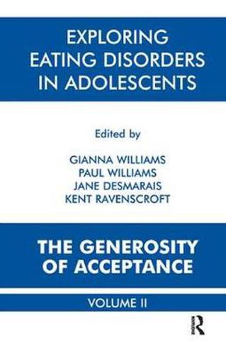 Cover image for Exploring Eating Disorders in Adolescents: The Generosity of Acceptance