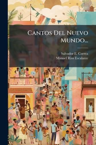 Cover image for Cantos del Nuevo Mundo...