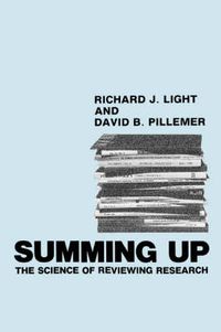 Cover image for Summing Up: The Science of Reviewing Research