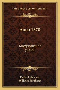 Cover image for Anno 1870: Kriegsnouellen (1903)