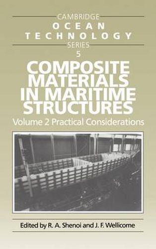 Cover image for Composite Materials in Maritime Structures: Volume 2, Practical Considerations