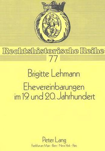 Ehevereinbarungen Im 19. Und 20. Jahrhundert