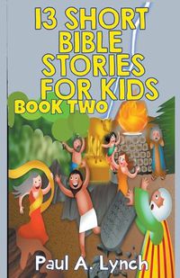 Cover image for 13 Short Bible Stories For Kids