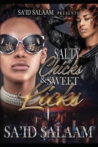 Cover image for Salty Chicks Sweet Licks