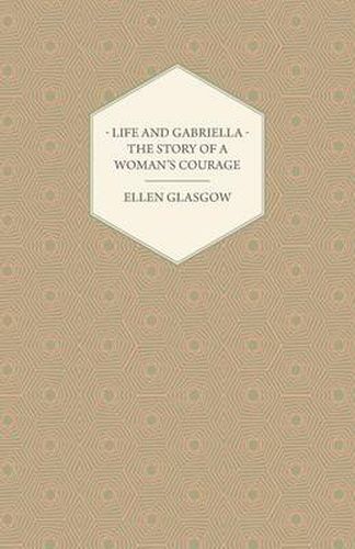 Cover image for Life and Gabriella - The Story of a Woman's Courage