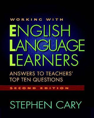 Cover image for Working with English Language Learners: Answers to Teachers' Top Ten Questions