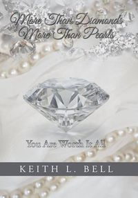 Cover image for More Than Diamonds, More Than Pearls: You Are Worth It All