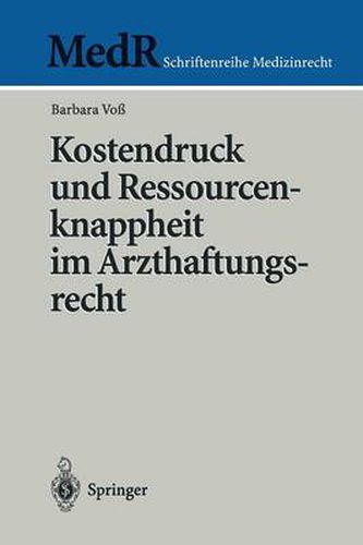 Cover image for Kostendruck und Ressourcenknappheit im Arzthaftungsrecht