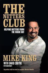 Cover image for The Nutters Club: Helping Nutters from the Inside Out