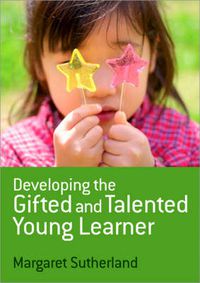 Cover image for Developing the Gifted and Talented Young Learner