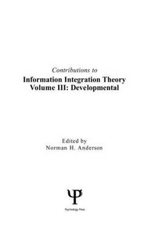 Cover image for Contributions To Information Integration Theory: Volume 3: Developmental