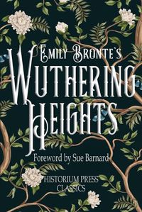 Cover image for Wuthering Heights (Historium Press Classics)