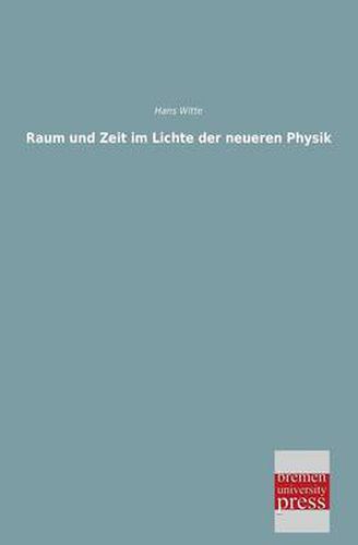 Cover image for Raum Und Zeit Im Lichte Der Neueren Physik