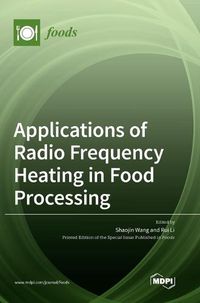 Cover image for Applications of Radio Frequency Heating in Food Processing