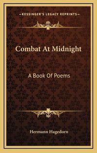 Cover image for Combat at Midnight: A Book of Poems