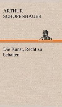 Cover image for Die Kunst, Recht Zu Behalten