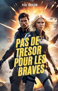 Cover image for Pas de Tresor pour les Braves